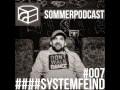 SystemFEIND aka Mr  Schlott - Jeden Tag ein Set SommerPodcast 007
