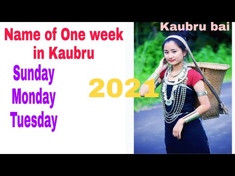 Name of Week in kaubru language || Kaubru kaubai weekni mmung.