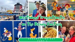 Disney Fantasy Transatlantic Cruise | Embarkation Day Part 1