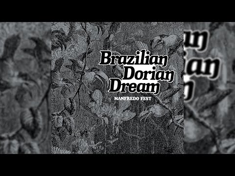 Manfredo Fest - Brazilian Dorian Dream (Full Album Stream)