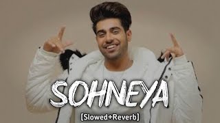SOHNEYA [Perfectly Slowed &amp; Reverb] GURI | punjabi slowed and reverb songs | Audio Empire