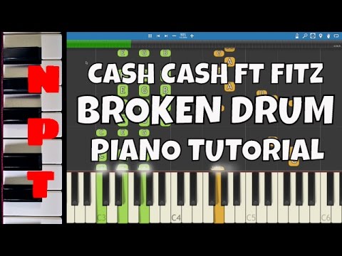 Cash Cash ft. Fitz - Broken Drum - Piano Tutorial