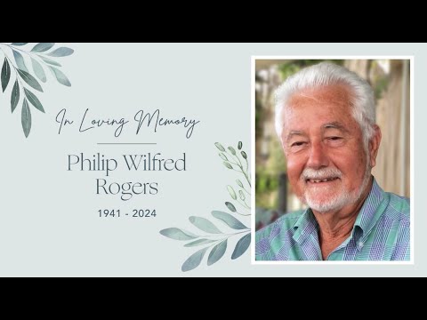 Celebrating the Life of Philip Wilfred Rogers - YouTube