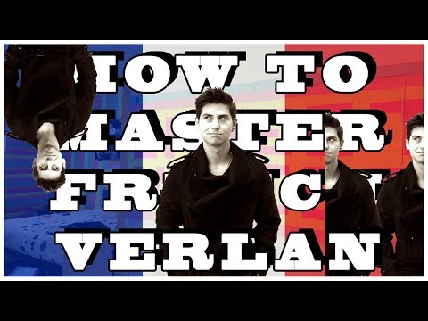 HOW TO MASTER THE VERLAN - FRENCH SLANG