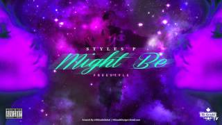 Styles P - Might Be Freestyle (2016 NEW CDQ)