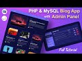 Complete PHP MySQL Project Tutorial From Scratch Blog App Using HTML CSS JavaScript PHP MySQL