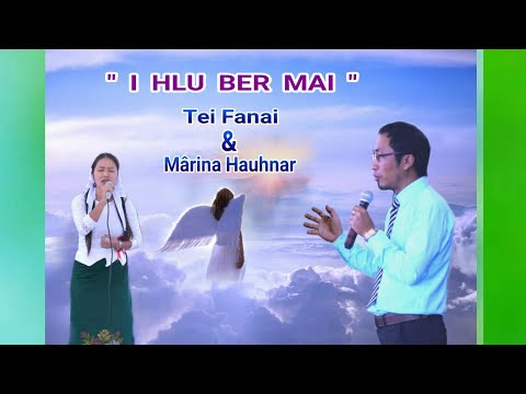 F. Lalhriatchhungi(Tei) & H. Lalrinawma(Mârina) - " I HLU BER MAI " (Official Photo Video)