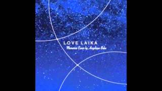 THE IDOLM@STER Cinderella Girls: Memories - Love Laika [ENGLISH Cover]