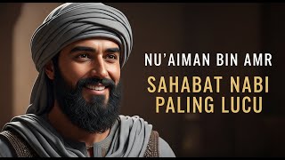 Download lagu Kisah Lucu Nu'aiman bin Amr Sahabat Yang Selalu Membuat Nabi Tertawa   Kisah Sahabat Nabi Muhammad mp3