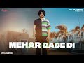 Mehar Babe Di Official Video Jot Sidhu Nav Prince New Punjabi Song 2024 OG Life Studios