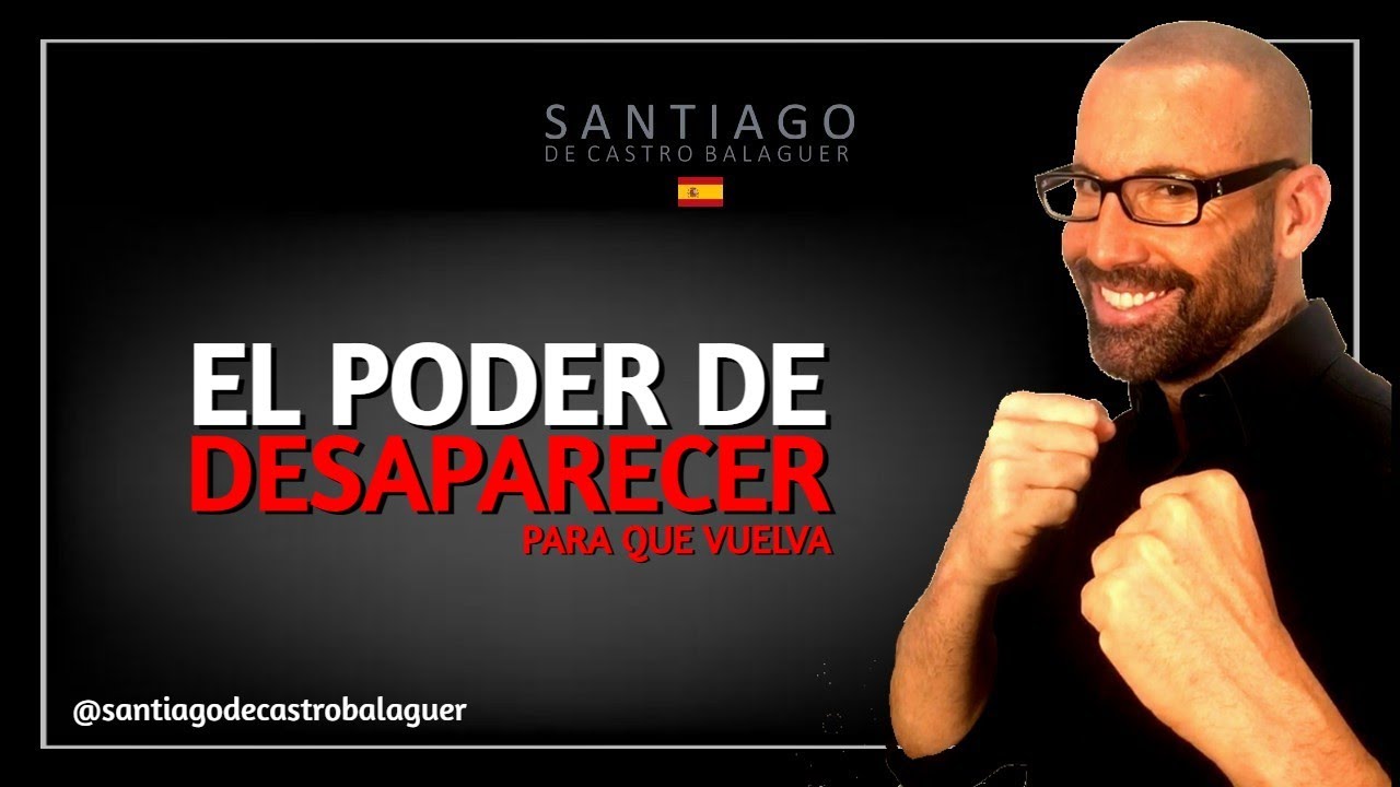 EL Poder de DESAPARECER de la vida de tu EX PAREJA