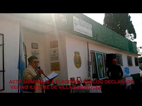 acto homenaje al señor ELEODORO PADLOG, DECLARADO VECINO ILUSTRE DE VILLA DOMINGUEZ ENTRE RIOS