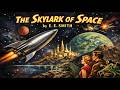 The Skylark Of Space By E E Smith Full Audiobook