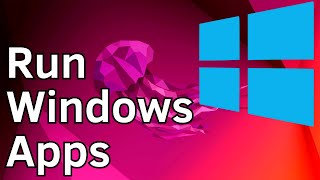 How To Run Windows Apps on Ubuntu 22.04 LTS Linux  | Install Windows Apps on Linux