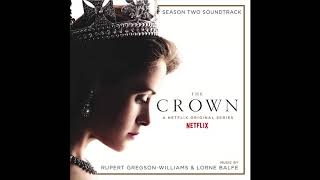 The Crown S2 - &#39;King Returned&#39; Original Music by Rupert Gregson-Williams and Lorne Balfe