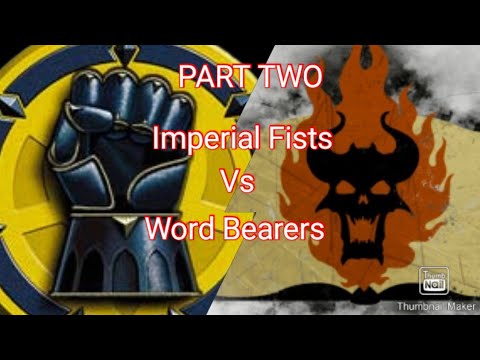 3000 points of Heresy Imperial Fists Vs Word Bearers