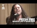 Fresh Fire (feat. Brandon Lake & Naomi Raine) | Maverick City Music | TRIBL