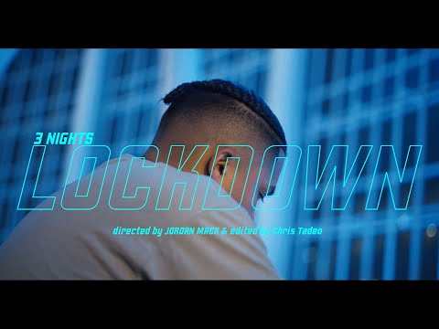 3 Nights - Lockdown (Official Video)