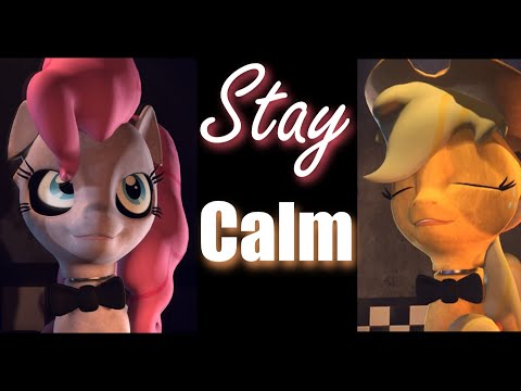 Five Night at Aj's - Stay Calm [ FNAAJ / FNAP ] [SFM / MLP]