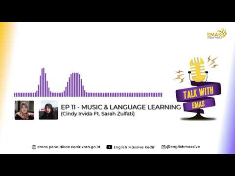 TALK WITH EMAS! EP 11 - MUSIC & LANGUAGE LEARNING (Cindy Ft. Sarah)