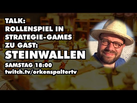 Talk mit Gast Steinwallen: Rollenspiel in der Strategie