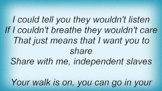 Days Of The New - Independent Slaves Lyrics