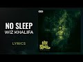 Wiz Khalifa No Sleep LYRICS