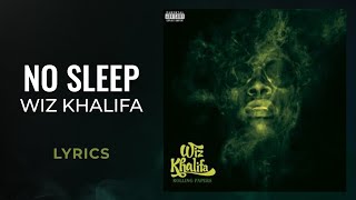 Wiz Khalifa - No Sleep (LYRICS)