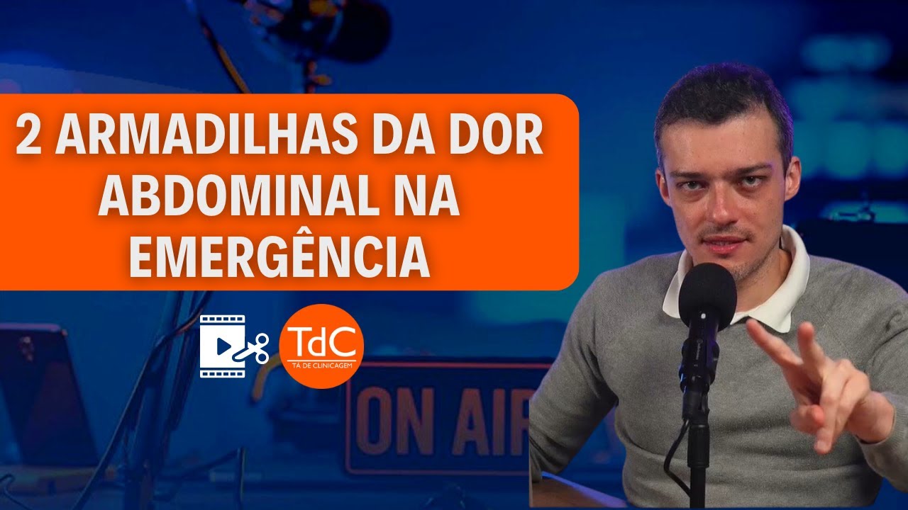 2 ARMADILHAS DA DOR ABDOMINAL NA EMERGÊNCIA- NÃO DEIXE PASSAR ESSE DETALHE!