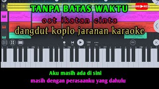 Download lagu KARAOKE TANPA BATAS WAKTU KOPLO JARANAN mp3