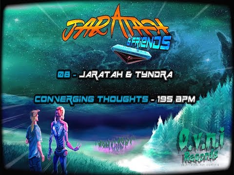 Jaratah & Tyndra - Converging Thoughts - 195 - OVNI Records