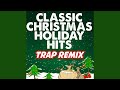Jingle Bell Rock (Trap Remix)