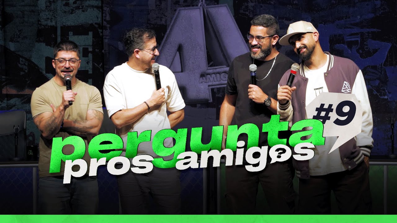 PERGUNTA PROS AMIGOS #09 - 4AMIGOS