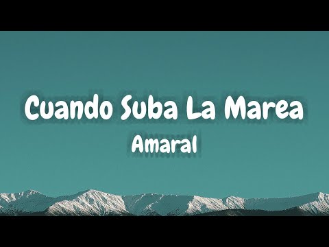 Amaral - Cuando Suba La Marea (Lyric Video)