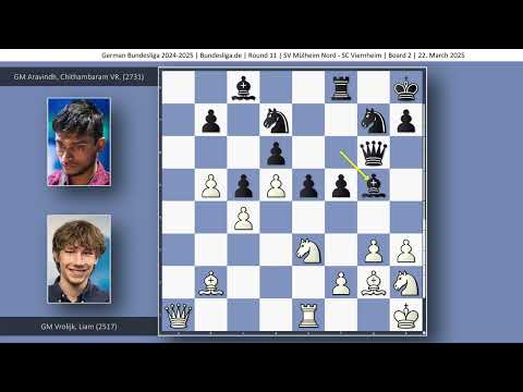 GM Liam Vrolijk vs GM Chithambaram VR. Aravindh | German Bundesliga 2024-2025 | Round 11