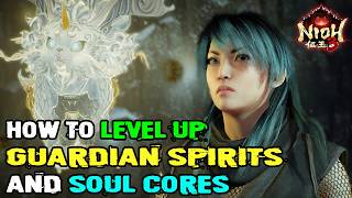 Nioh 3 how to upgrade spirit guardians and soul cores