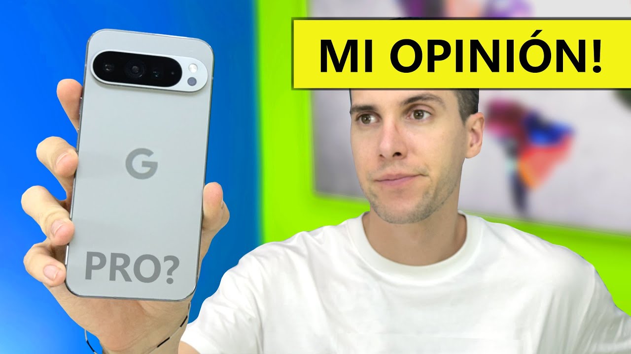 TRAS UN MES: Pixel 9 Pro XL - Lo Bueno y lo Malo