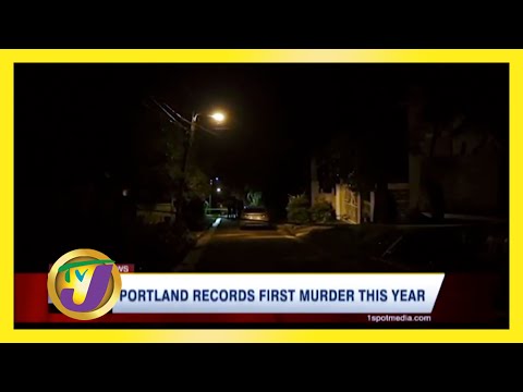 Portland Jamaica Records 1st Murder this Year January 24 2021