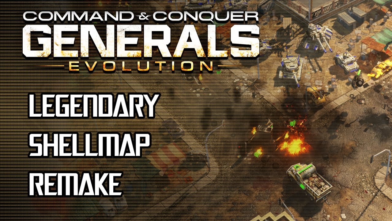 [Generals Evolution] - Legendary Shellmap Remake