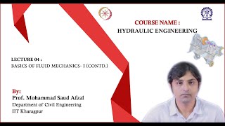 Lecture 04: Basics of fluid mechanics- I (Contd.)
