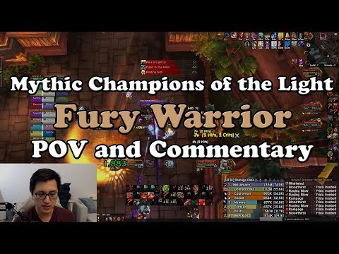 Mythic Champions of the Light Fury Warrior POV and Commentary