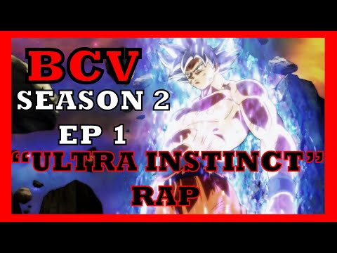 Black Curtain Verses s02e01 DRAGON BALL SUPER ULTRA INSTINCT RAP