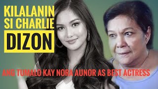 Charlie Dizon kilalanin ang tumalo kay Nora Aunor sa MMFF best actress