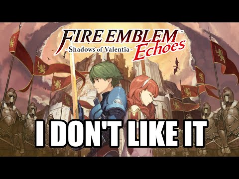 Fire Emblem Echoes: Shadow of Valentia - Retrospective - I don't like it
