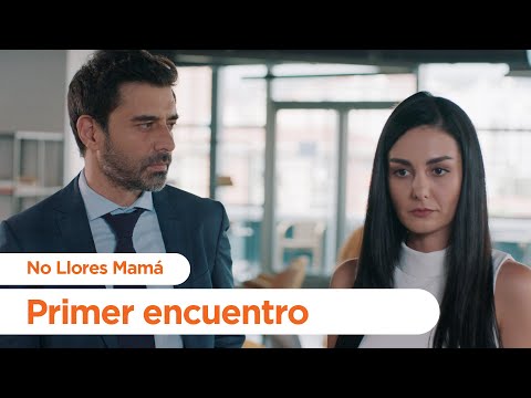 Primer encuentro - No Llores Mamá | Foster Mother