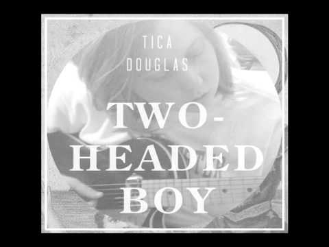 Tica Douglas - Two Headed Boy (Neutral Milk Hotel cover)