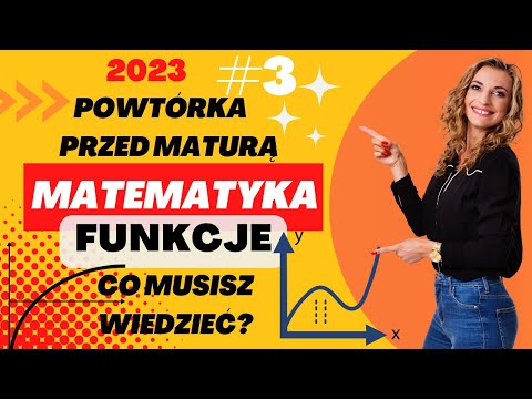 FUNKCJE - Co musisz wiedzieć? Powtórka do matury z matematyki 2023 #3