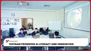 Vietnam promotes AI literacy and innovation | Vietnam Today