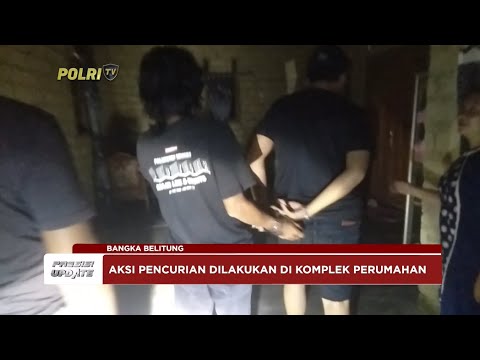 PRESISI UPDATE : POLDA BABEL AMANKAN PELAKU PENCURIAN DENGAN PEMBERATAN 07/03/2024 18.00