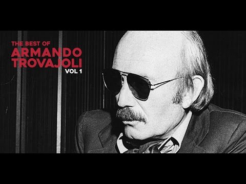 The Best of Armando Trovajoli (Il Commissario Pepe, La Matriarca, Yesterday Today & Tomorrow) - HD